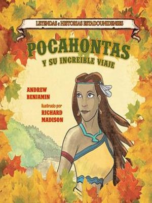 Pocahontas y su increíble viaje (Pocahontas: And Her Incredible Journey) - ebook